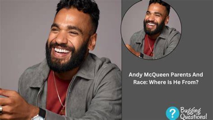 Andy McQueen - Trivia, Family, Bio
