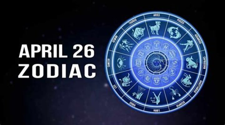April 26 Horoscope and Zodiac
