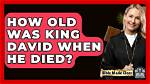 Discover David's Exact Age: the Ultimate Guide