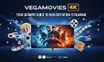 Exploring Vegamovies. in 4K: the Ultimate Guide to High-Quality Movie Streaming