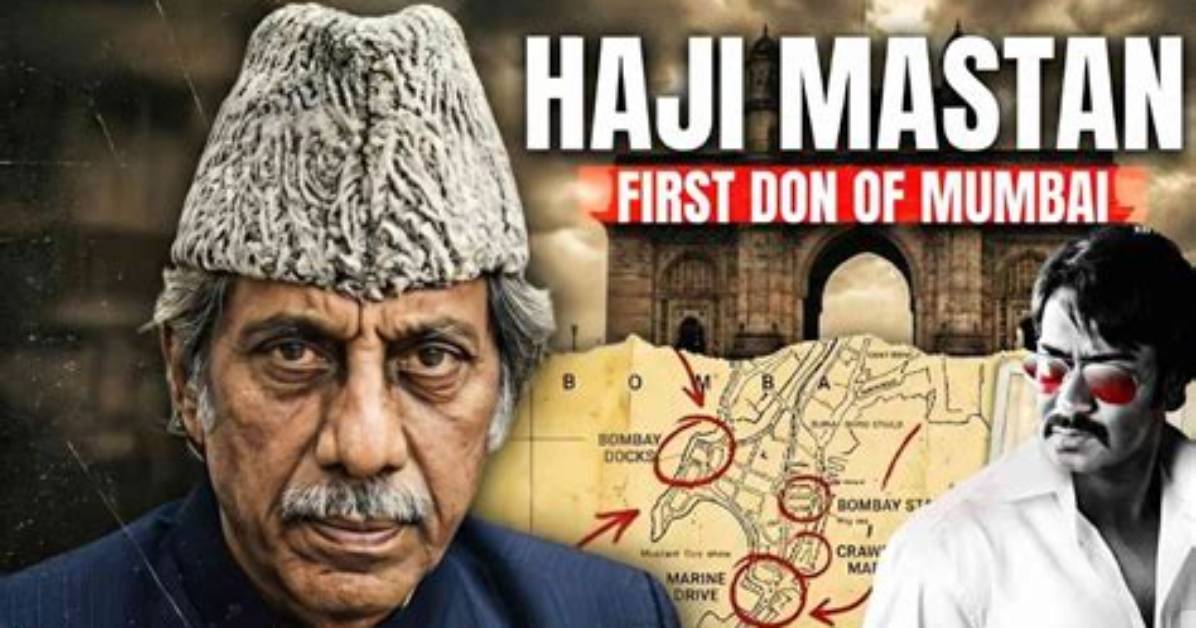 Haji Mastan: the Infamous Underworld Don of Mumbai