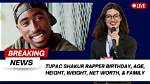 Jivevlog | Tupac Shakur Net Worth