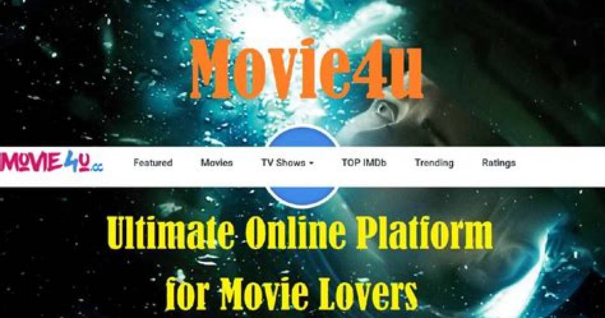 Movie4U Your Ultimate Guide to the World of Cinema