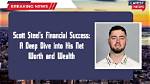 Net Worth Deep Dive and Untold Insights