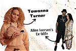Tawanna Turner- Everything to Know About Allen Iversons Ex-Wife