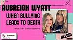 The Unseen Truth Behind Aubreigh Wyatt's Tragic Death | Suicide Mystery