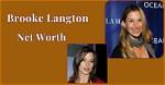 Uncover Brooke Langton's Relationship, Net Worth, and Career Journey
