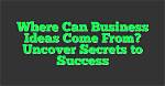Uncover the Secrets of Success and Innovation