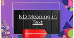 Understand the True Meaning of 'Nd'