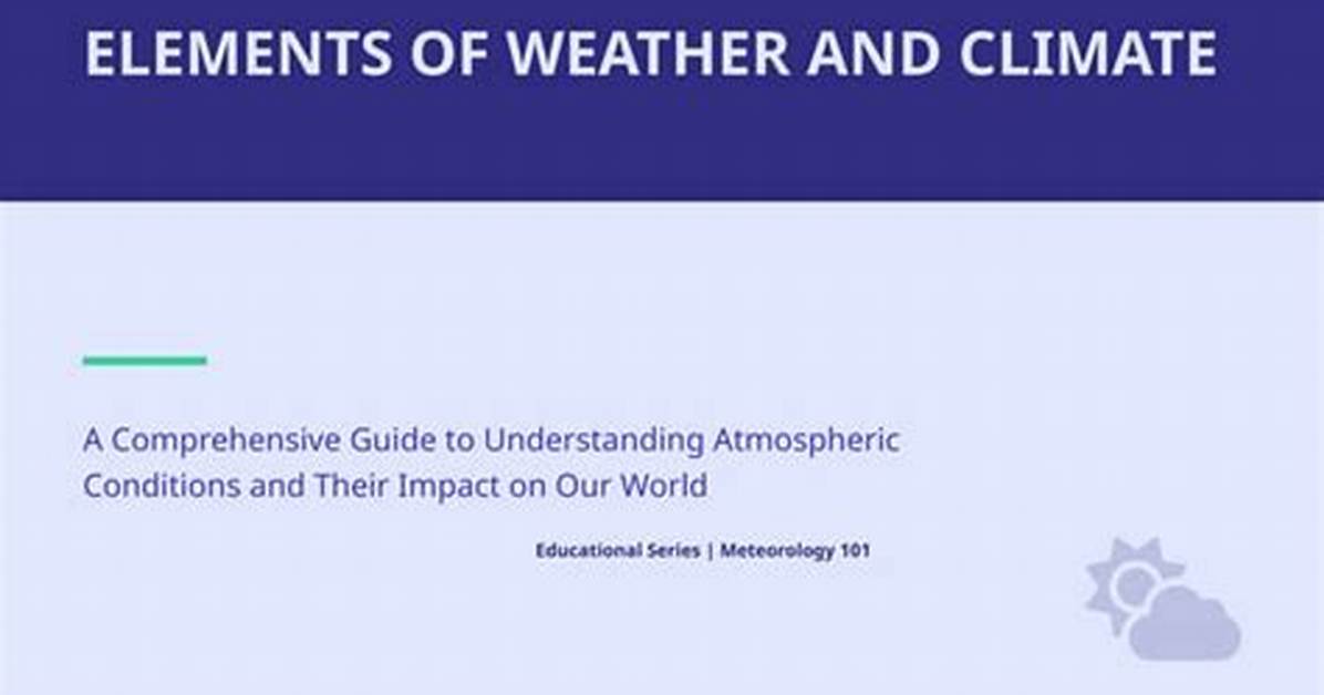 Understanding Columbia Weather: a Comprehensive Guide