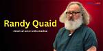 Understanding Randy Quaid: a Journey Through His Life and Career