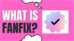 Unlocking the Secrets of Fanfix Hack: a Guide to Enhanced User Experience