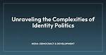Unraveling the Complexities of Identity