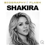 Unveiling the Intriguing World of Shakira Biography Net Worth Age