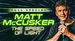 Unveiling the Journey of Matt Mccusker: a Rising Star in Comedy