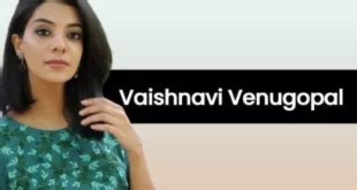 Vaishnavi Venugopal Height, Weight, Net Worth, Age, Birthday, Wikipedia, Who, Nationality, Biography