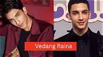 Vedang Raina Height: Everything You Need to Know